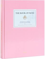 Book of Rose The Provencal Vineyard That Revolutionized Rose