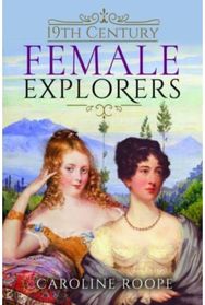 19th Century Female Explorers