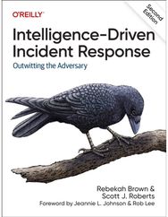 Intelligence-Driven Incident Response: Outwitting the Adversary Outwitting the Adversary