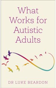 What Works for Autistic Adults