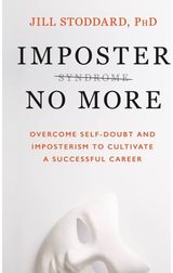 Imposter No More Overcome Self-doubt