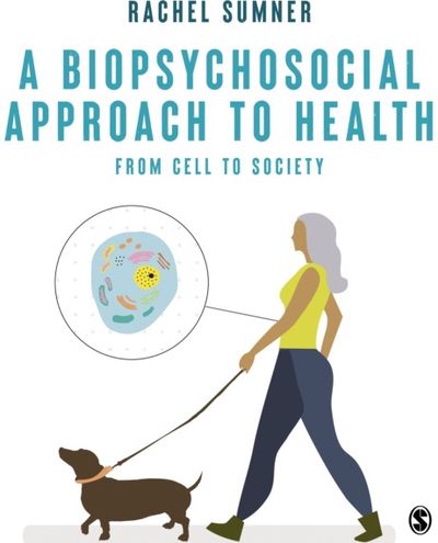 Biopsychosocial From Cell to Society