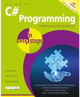 C# Programming in easy steps: Master C# fundamentals! Visual Studio 2022