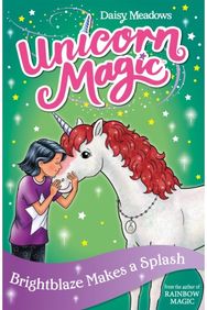 Unicorn Magic: Brightblaze Makes a Splash: Series 3 Book 2 Series 3 Book 2