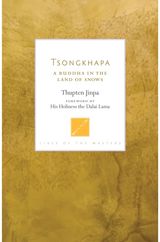 Tsongkhapa A Buddha in the Land