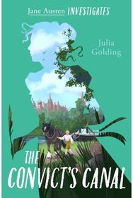 Convicts Canal (Jane Austen Investigates)