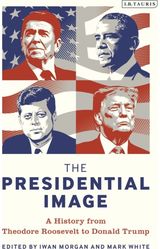 Presidential Image A History from