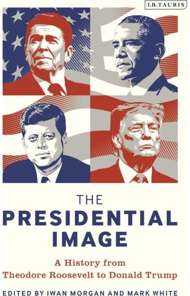 Presidential Image A History from