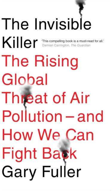 Invisible Killer The Rising Global