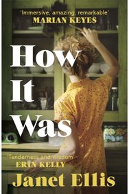 How It Was the immersive, compelling new novel from the author of The Butcher's Hook