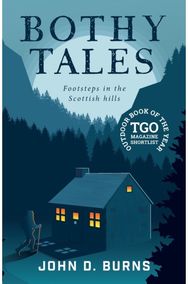 Bothy Tales Footsteps in the Scottish hills