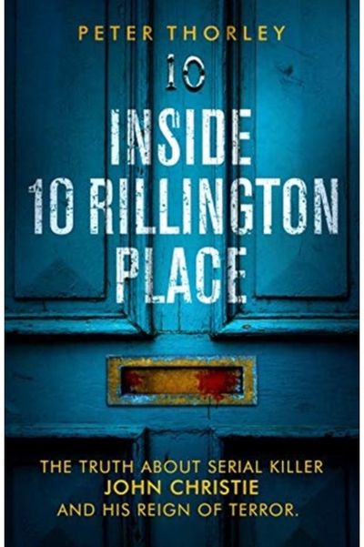 Inside 10 Rillington John Christie and