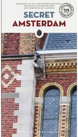 Secret Amsterdam A guide to the