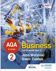 AQA A-level Business Year 2 Fourth Edition (Wolinski and Coates)