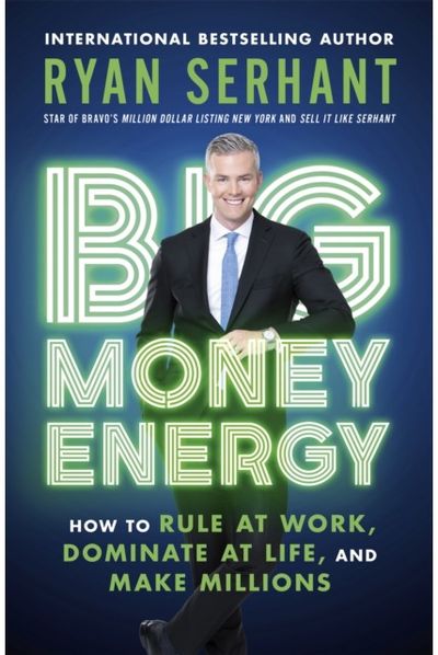 Big Money Energy How to Rule at Work,