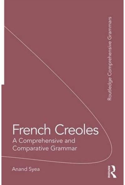 French Creoles A Comprehensive and