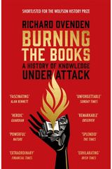 Burning the Books: A History of