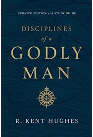 Disciplines of a Godly Man