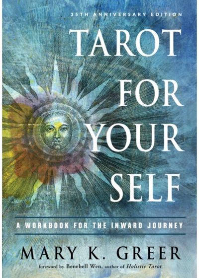Tarot for Your Self A Workbook for the