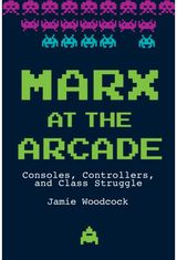 Marx at the Arcade Consoles,