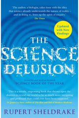 Science Delusion Freeing the Spirit