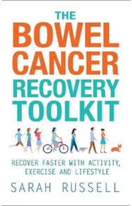 Bowel Cancer Recovery Toolkit Recover faster with activity, exercise and lifestyle
