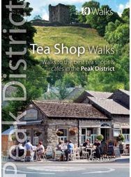 Tea Shop Walks: Walks to the best tea shops & cafes in the Peak District Walks to the best tea shops and cafes in the Peak District