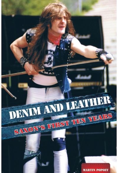 Denim And Leather Saxon's First Ten
