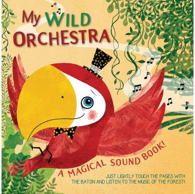 My Wild Orchestra A Magical Sound