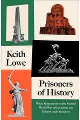 Prisoners of History What Monuments to