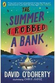 Summer I Robbed A Bank