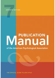 Publication Manual (OFFICIAL) 7th Edition of the American Psychological Associat