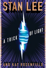 Trick Of Light Stan Lee's Alliances