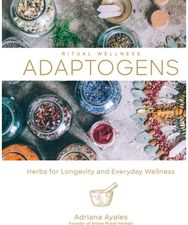 Ritual Wellness: Adaptogens Herbs for Longevity and Everyday Wellness