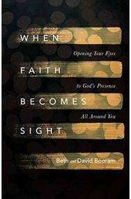 When Faith Becomes Sight – Opening Your Eyes to God`s Presence All Around You