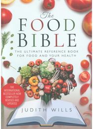 Food Bible The Ultimate Reference Book for Food and Your Health