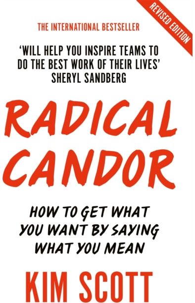 Radical Candor Fully Revised and