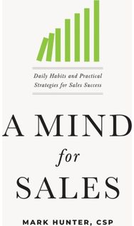 Mind for Sales Daily Habits and Practical Strategies for Sales Success