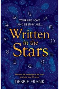 Written in the Stars Discover the language of the stars and help your life shine