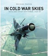 In Cold War Skies NATO and Soviet Air