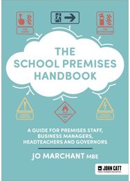School Premises Handbook: a guide for premises staff, business managers, headteachers and governors