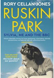 Ruskin Park: Sylvia, Me and the BBC Sylvia, Me and the BBC