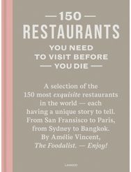 150 Restaurants You Need to Visit Before You Die