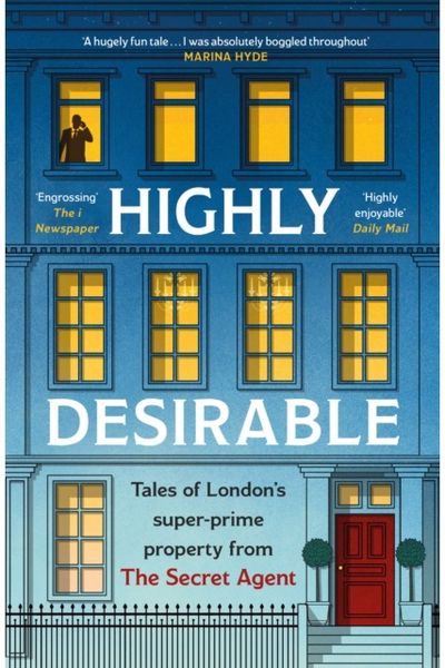 Highly Desirable Tales of London’s