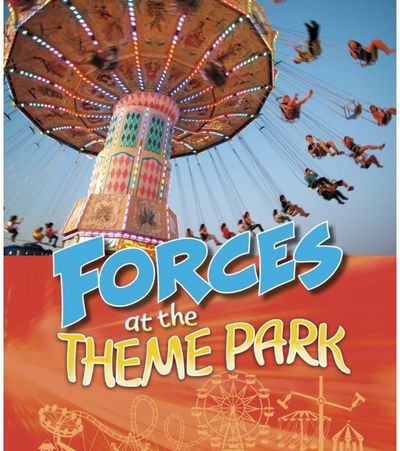 Forces at the Theme Park
