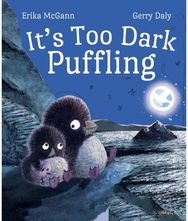 Its Too Dark, Puffling