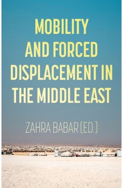 Mobility and Forced Displacement in the Middle East