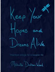 Keep Your Hopes and Dreams Alive