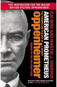 American Prometheus: The Triumph and Tragedy of J. Robert Oppenheimer The Triumph and Tragedy of J. Robert Oppenheimer