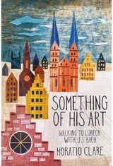 Something of his Art Walking to Lubeck